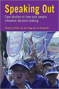 Title: Speaking Out: How the Voices of Poor People are Shaping the Future, Author: Jo Rowlands