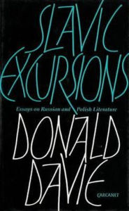 Title: Slavic Excursions: Essays on Russian and Polish Literature, Author: Donald Davie