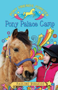 Title: Pony Palace Camp, Author: Pauline Burgess