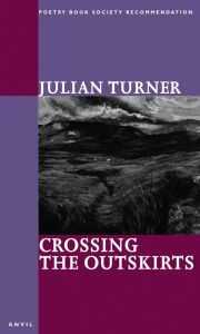 Title: Crossing the Outskirts, Author: Julian Turner