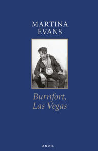 Title: Burnfort Las Vegas, Author: Martina Evans