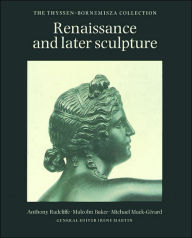 Title: Renaissance and Later Sculpture, Author: Anthony Radcliffe
