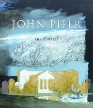 Title: John Piper: The Forties, Author: David Fraser Jenkins