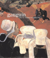 Title: Gauguin and the Origins of Symbolism, Author: Guillermo Solana