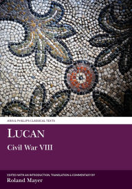 Title: Lucan: Civil War / Edition 1, Author: R Mayer