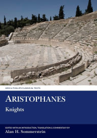Title: Aristophanes: Knights, Author: Alan H. Sommerstein