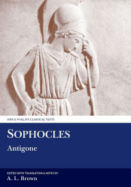 Title: Sophocles: Antigone, Author: A. L. Brown