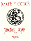 Title: Joseph of Exeter: Trojan War I-III, Author: Joseph of Exeter