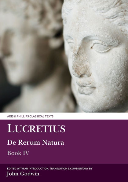 Lucretius: De Rerum Natura: Book IV