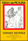 Title: Tirso de Molina: Tamar's Revenge, Author: J.E. Lyon