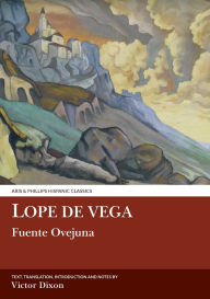 Title: Lope de Vega: Fuente Ovejuna, Author: V.F. Dixon