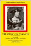 Title: Calderon: The Schism in England: La cisma de Inglaterra, Author: Pedro Calderon de la Barca