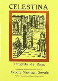 Title: Celestina by Fernando Rojas (c. 1465-1541) / Edition 1, Author: Fernando de Rojas