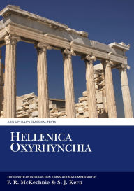 Title: Hellenica Oxyrhynchia, Author: P. R. McKechnie