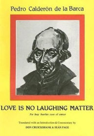 Title: Calderon: Love is no laughing matter, Author: Pedro Calderon de la Barca