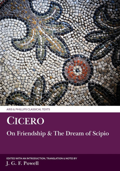 Cicero: On Friendship and the Dream of Scipio / Edition 1