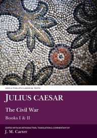 Title: Julius Caesar: Civil War I and II, Author: Julius Caesar