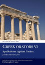 Greek Orators VI: Apollodorus Against Nearia: [Demosthenes] 59