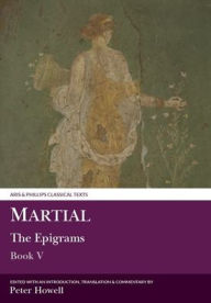 Title: Martial: The Epigrams: Book V, Author: Liverpool University Press