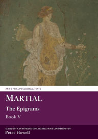 Title: Martial: The Epigrams: Book V, Author: Liverpool University Press