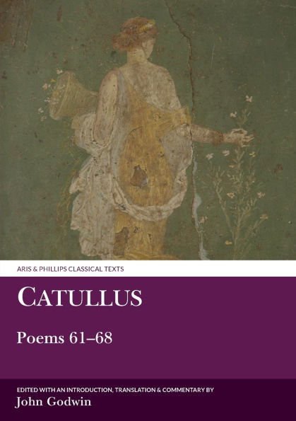 Catullus: Poems 61-68