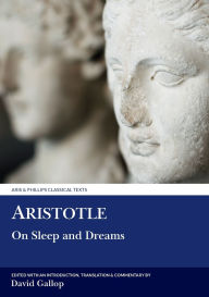 Title: Aristotle: On Sleep and Dreams, Author: David Gallop