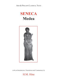 Title: Seneca: Medea, Author: Harry Hine