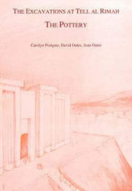 Title: The Excavations at Tell Al Rimah: The Pottery, Author: Caroline Postgate