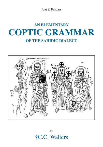 An Elementary Coptic Grammar of the Sahidic Dialect