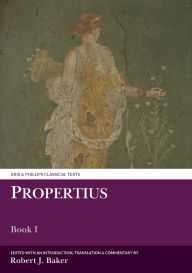 Title: Propertius: Book I, Author: Liverpool University Press