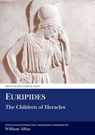 Title: Euripides: The Children of Heracles, Author: William Allan