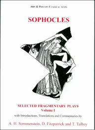 Title: Sophocles: Fragmentary Plays I, Author: Liverpool University Press