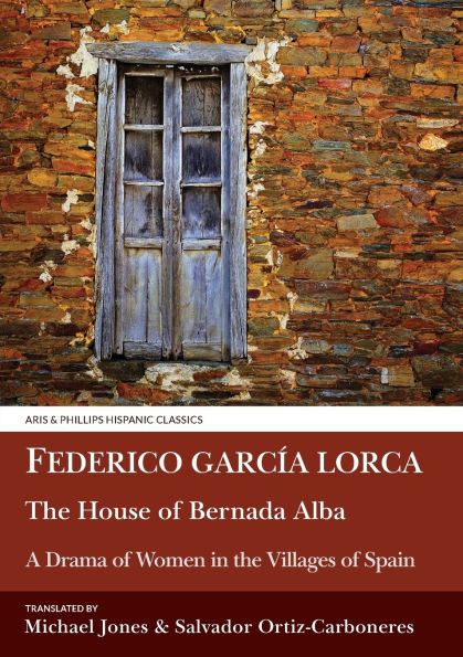 Lorca: the House of Bernarda Alba: A Drama Women Villages Spain