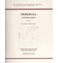 Title: Mereruka and His Family, Part III: The Tomb of Mereruka, Author: Naguib Kanawati