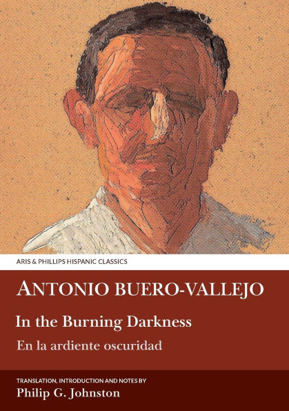 Antonio Buero Vallejo: In the Burning Darkness: En la ardiente oscuridad
