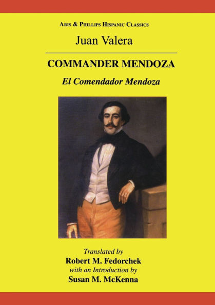 Juan Valera: Commander Mendoza: El Comendador Mendoza