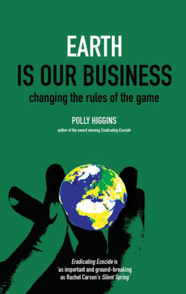 Earth Is Our Business: Changing the Rules of Game