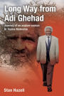 Long Way from Adi Ghehad: Journey of an Asylum Seeker: Dr Teame Mebrahtu