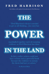 Title: The Power In The Land: 2nd Edition, Author: Fred Harrison