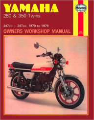 Title: Haynes Yamaha 250 & 350 Twins: 247cc - 347cc. - 1970 to 1979, Author: John Haynes