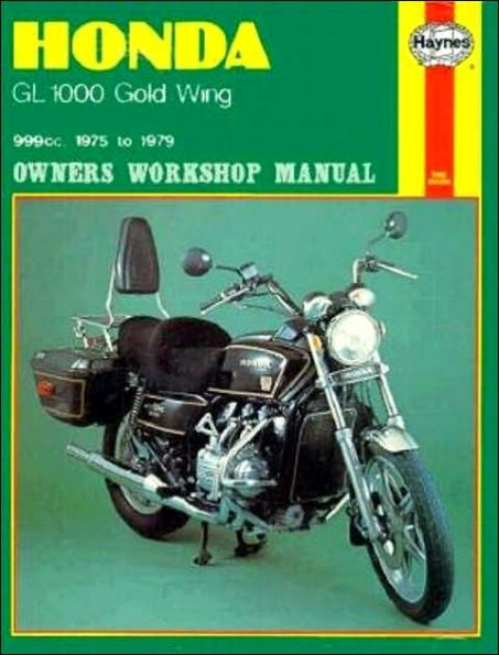 Honda GL1000 Gold Wing Owners Workshop Manual, No. M309: 1975-1979