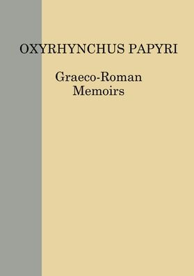 The Oxyrhynchus Papyri LXXXV