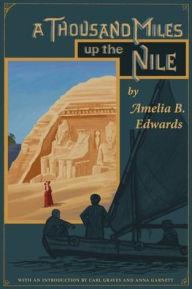 Title: A Thousand Miles up the Nile, Author: Amelia B. Edwards