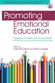 Title: Promoting Emotional Education: Engaging Children and Young People with Social, Emotional and Behavioural Difficulties, Author: Frode Svartdal