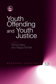 Title: Youth Offending and Youth Justice, Author: Monica Barry