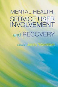 Title: Mental Health, Service User Involvement and Recovery, Author: Aloyse Raptopoulos