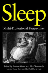 Title: Sleep: Multi-Professional Perspectives, Author: Dietmar Hank