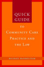 Quick Guide to Community Care Practice and the Law