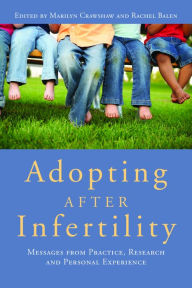 Title: Adopting after Infertility: Messages from Practice, Research and Personal Experience, Author: Penny Netherwood