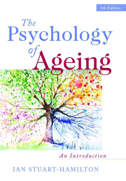 The Psychology of Ageing: An Introduction